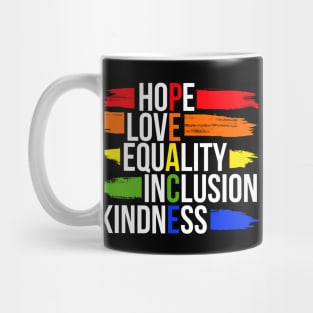 Peace Hope Love Equality Inclusion Kindness Mug